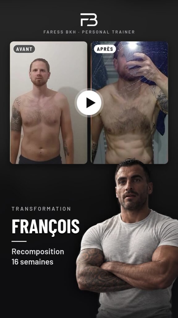 Transformation physique avant/après de François en vidéo – coaching Faress BKH, personal trainer